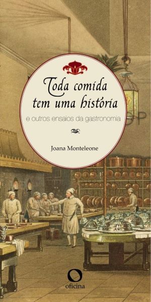 Livro_Todacomidatemumahistoria_JoanaMonteleone